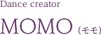 Dance creator MOMO